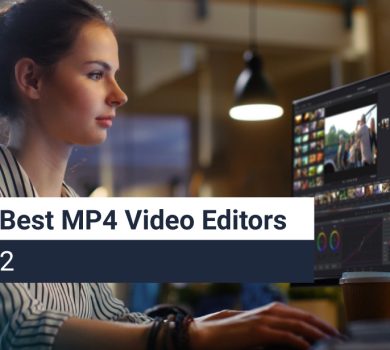 Top 7 Best MP4 Video Editors in 2022