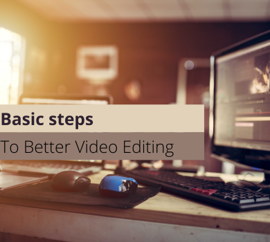 Основные шаги к лучшему редактированию видео