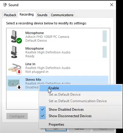 Right-click on "Stereo Mix" ("Wave Out Mix", "Mono Mix", etc.) and click "Enable"